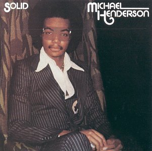 Michael Henderson/Solid